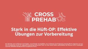 roter Hintergrund mit weißem Logo "Cross Prehab", darunter in weißer Schrift der Text Stark in die Hüft-OP: Effektive Übungen zur Vorbereitung